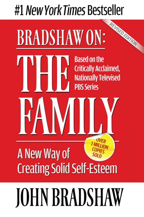 Cover of the book Bradshaw On: The Family by John Bradshaw, Health Communications Inc