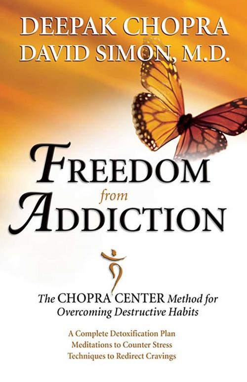 Cover of the book Freedom from Addiction by Dr. Deepak Chopra, MD, Dr. David Simon, MD, Health Communications Inc