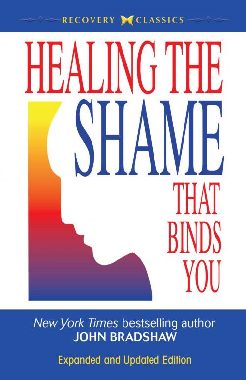 Cover of the book Healing the Shame That Binds You by John Bradshaw, Health Communications Inc
