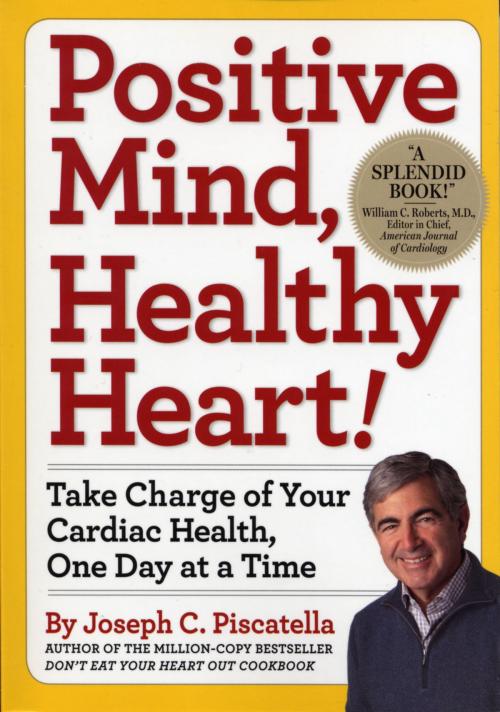 Cover of the book Positive Mind, Healthy Heart by Joseph C. Piscatella, Workman Publishing Company