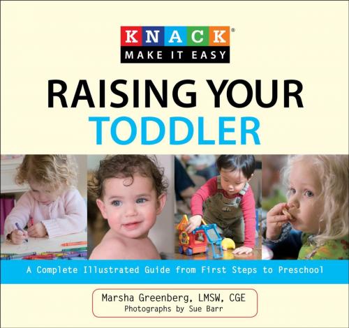 Cover of the book Knack Raising Your Toddler by Marsha Greenberg, Globe Pequot Press