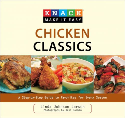 Cover of the book Knack Chicken Classics by Linda Larsen, Globe Pequot Press