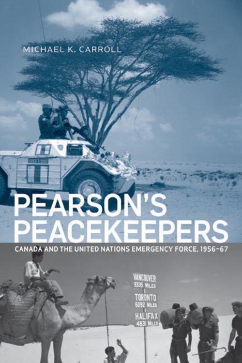 Cover of the book Pearson's Peacekeepers by Michael K. Carroll, UBC Press