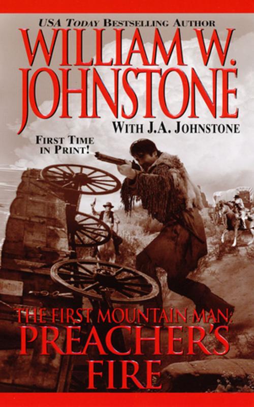 Cover of the book Preacher's Fire by William W. Johnstone, J.A. Johnstone, Pinnacle Books