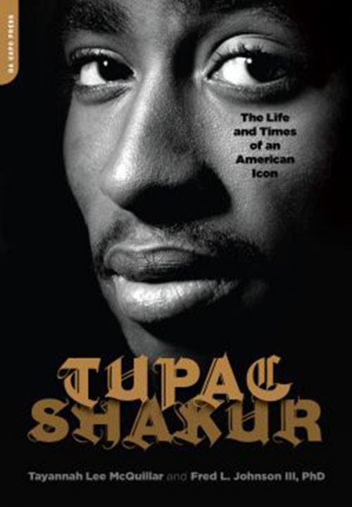 Cover of the book Tupac Shakur by Tayannah Lee McQuillar, Fred L. Johnson, Hachette Books