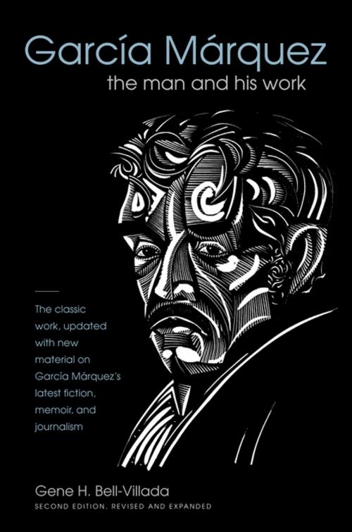 Cover of the book García Márquez by Gene H. Bell-Villada, The University of North Carolina Press