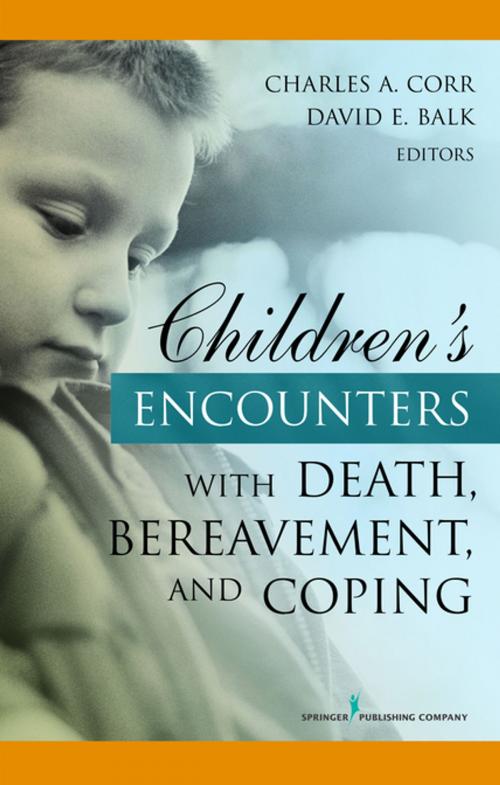 Cover of the book Children's Encounters with Death, Bereavement, and Coping by David Balk, PhD, Springer Publishing Company