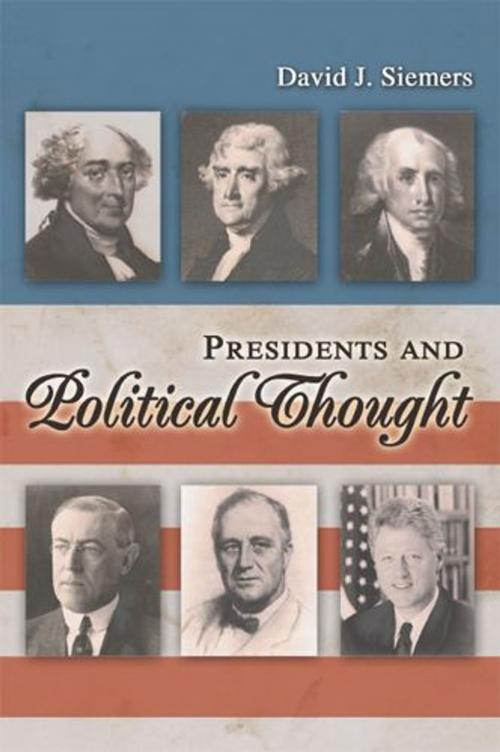 Cover of the book Presidents and Political Thought by David J. Siemers, University of Missouri Press