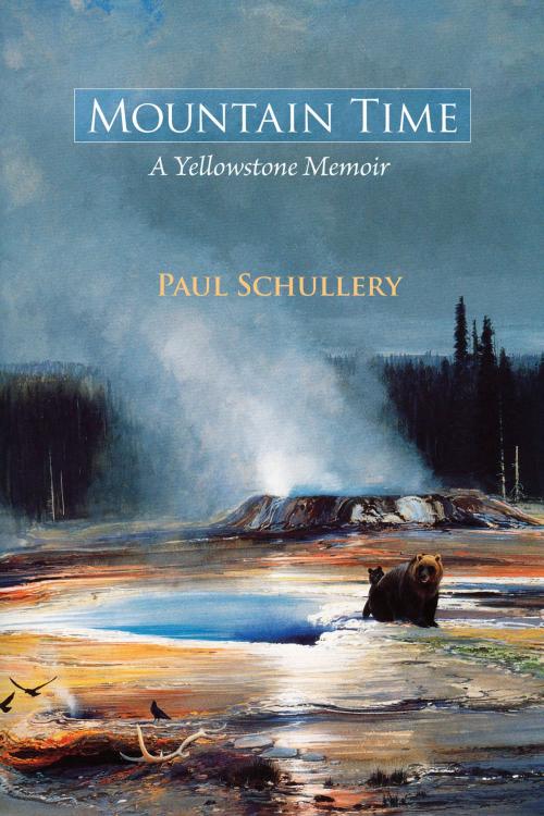 Cover of the book Mountain Time by Paul Schullery, University of New Mexico Press