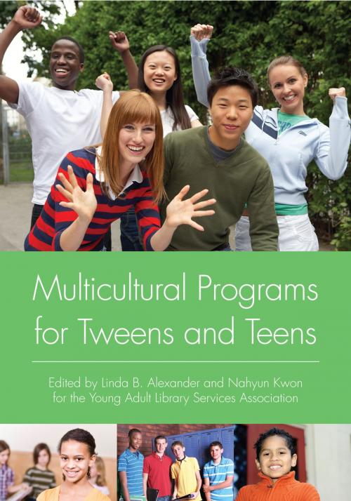 Cover of the book Multicultural Programs for Tweens and Teens by Linda B. Alexander, Nahyun Kwon, ALA Editions