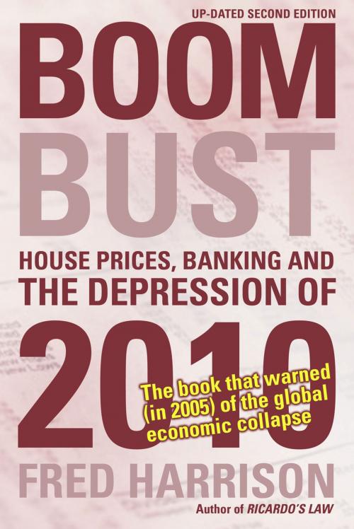 Cover of the book Boom Bust by Fred Harrison, Shepheard-Walwyn