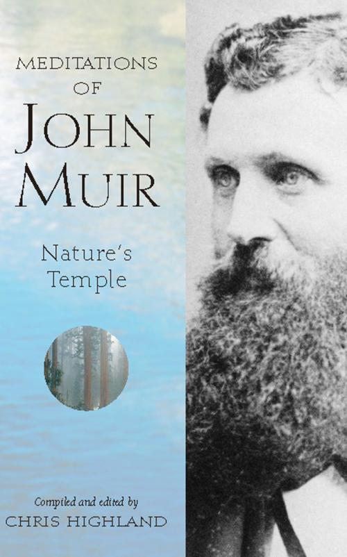Cover of the book Meditations of John Muir by Chris Highland, Wilderness Press