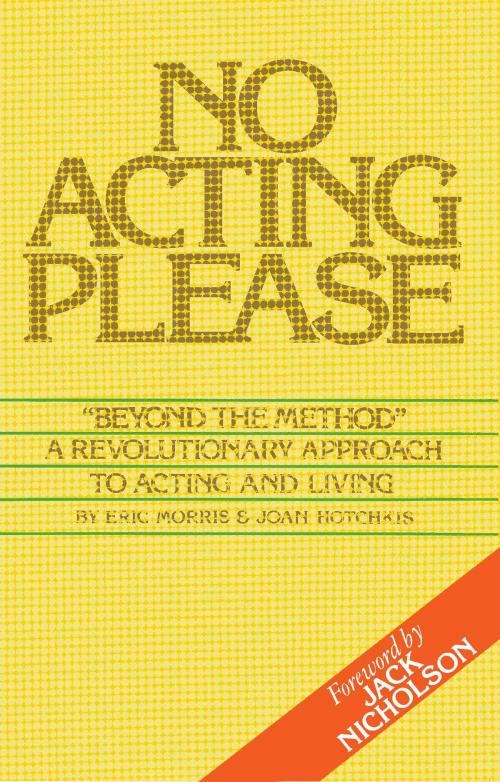 Cover of the book No Acting Please by Eric Morris, Ermor Enterprises