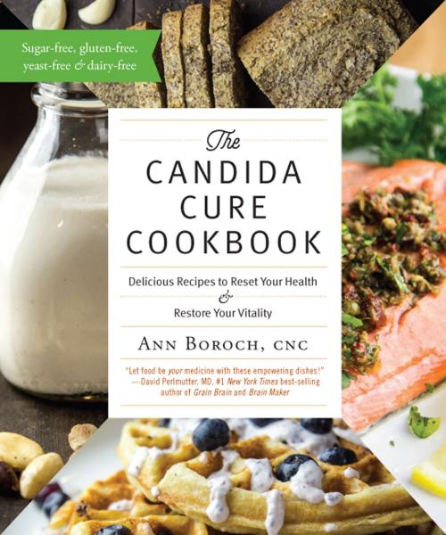 Cover of the book The Candida Cure Cookbook by Ann Boroch, Quintessential Healing, Inc.