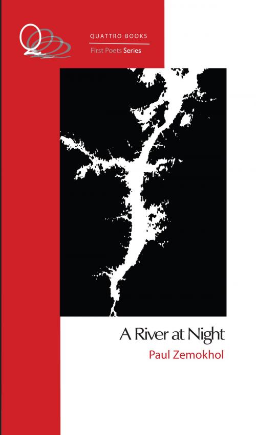 Cover of the book A River at Night by Paul Zemokhol, Quattro Books
