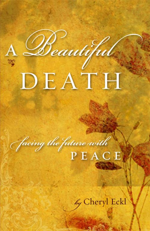 Cover of the book A Beautiful Death by Cheryl Eckl, Flying Crane Press