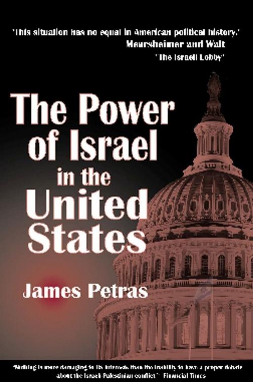 Cover of the book The Power of Israel in the United States by James Petras, Clarity Press
