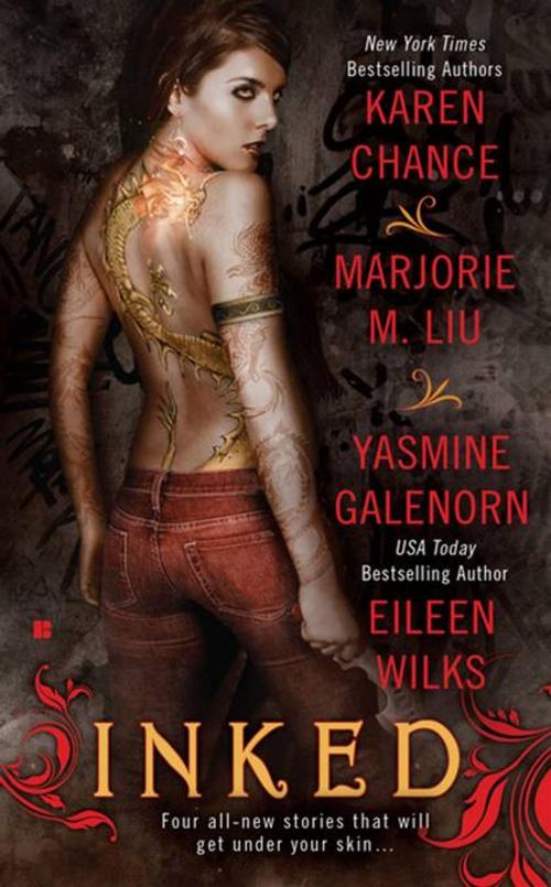 Cover of the book Inked by Karen Chance, Marjorie M. Liu, Yasmine Galenorn, Eileen Wilks, Penguin Publishing Group