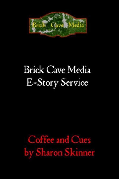 Cover of the book Coffee and Cues by Sharon Skinner, Brick Cave Media