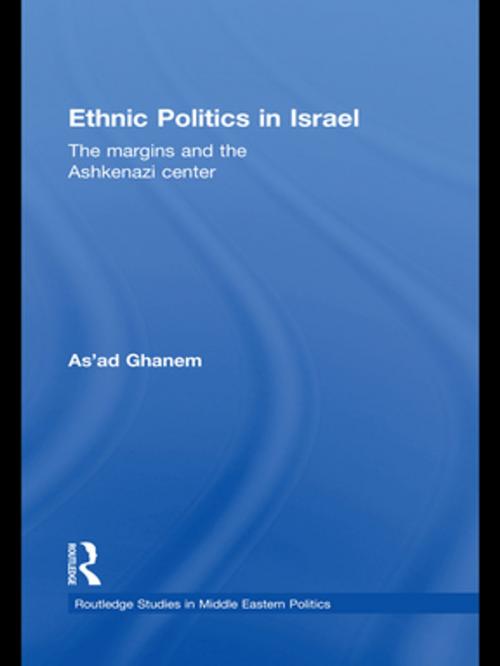 Cover of the book Ethnic Politics in Israel by As'ad Ghanem, Taylor and Francis