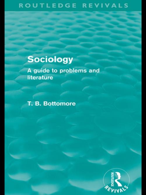 Cover of the book Sociology (Routledge Revivals) by Tom B. Bottomore, Taylor and Francis
