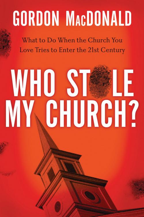 Cover of the book Who Stole My Church by Gordon MacDonald, Thomas Nelson