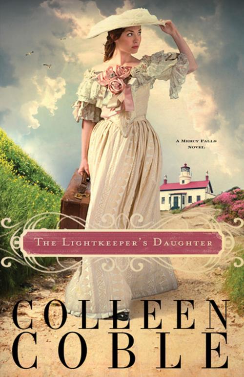 Cover of the book The Lightkeeper's Daughter by Colleen Coble, Thomas Nelson