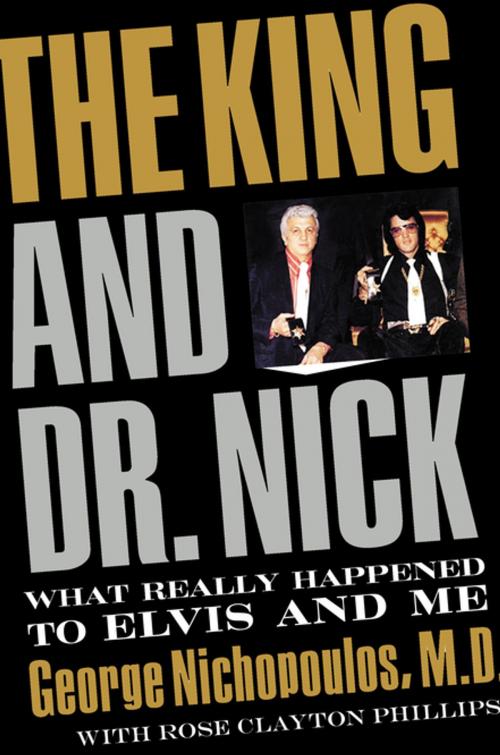 Cover of the book The King and Dr. Nick by George Nichopoulos, Thomas Nelson