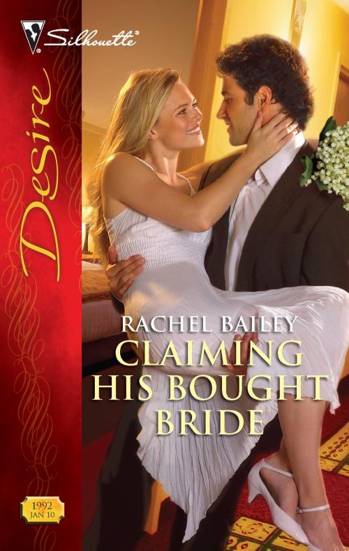 Cover of the book Claiming His Bought Bride by Rachel Bailey, Silhouette