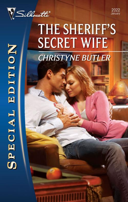 Cover of the book The Sheriff's Secret Wife by Christyne Butler, Silhouette