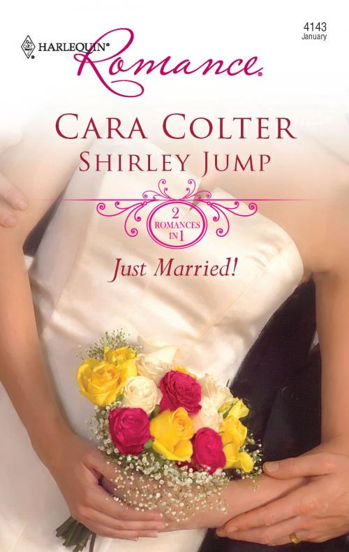 Cover of the book Just Married! by Cara Colter, Shirley Jump, Harlequin