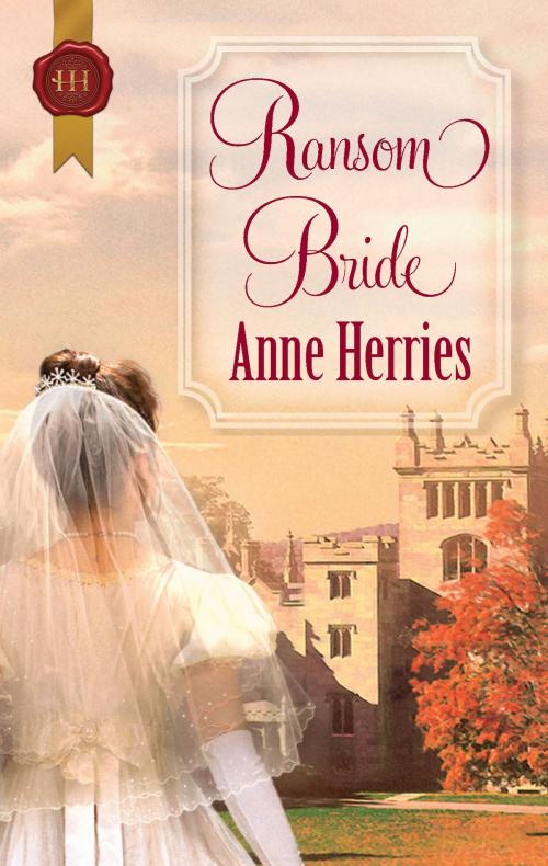 Cover of the book Ransom Bride by Anne Herries, Harlequin