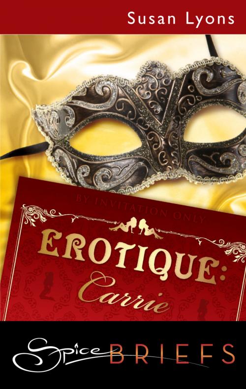 Cover of the book Erotique: Carrie by Susan Lyons, Spice