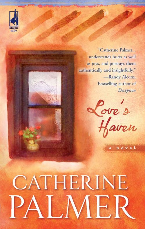 Cover of the book Love's Haven by Catherine Palmer, Steeple Hill
