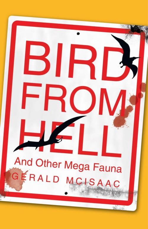 Cover of the book Bird from Hell by Gerald McIsaac, Trafford Publishing
