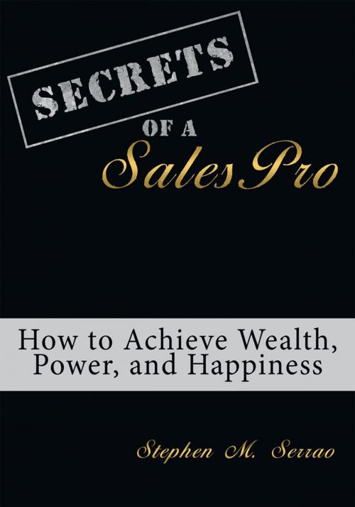 Cover of the book Secrets of a Salespro by Stephen M. Serrao, Trafford Publishing