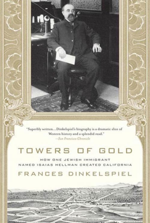 Cover of the book Towers of Gold by Frances Dinkelspiel, St. Martin's Press