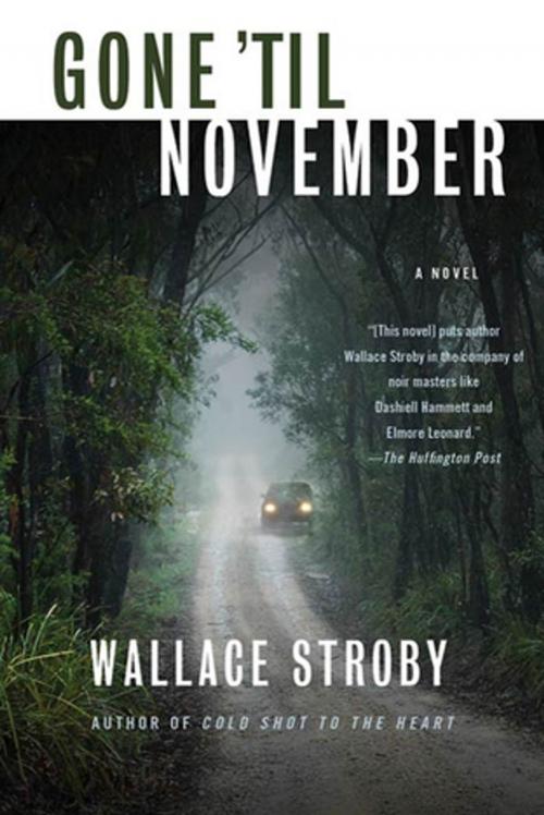 Cover of the book Gone 'til November by Wallace Stroby, St. Martin's Press