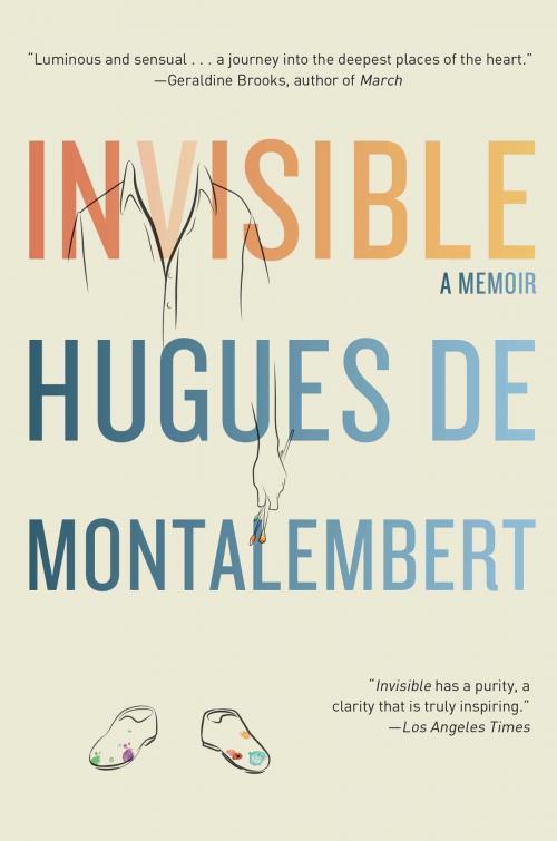 Cover of the book Invisible by Hugues de Montalembert, Atria Books