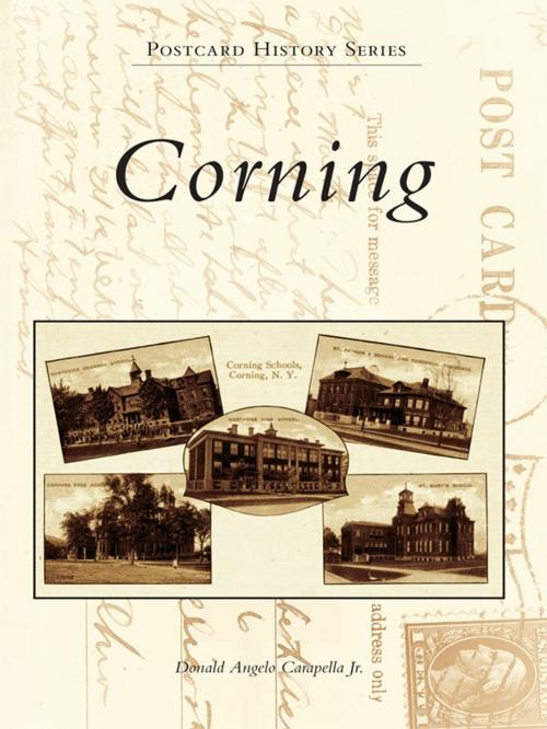 Cover of the book Corning by Donald Angelo Carapella Jr., Arcadia Publishing Inc.