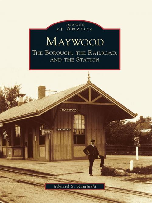 Cover of the book Maywood by Edward S. Kaminski, Arcadia Publishing Inc.