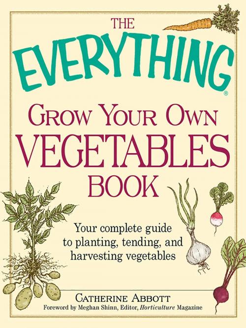 Cover of the book The Everything Grow Your Own Vegetables Book by Catherine Abbott, Adams Media