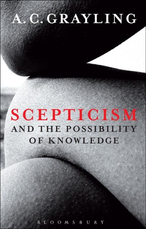 Cover of the book Scepticism and the Possibility of Knowledge by Professor A. C. Grayling, Bloomsbury Publishing