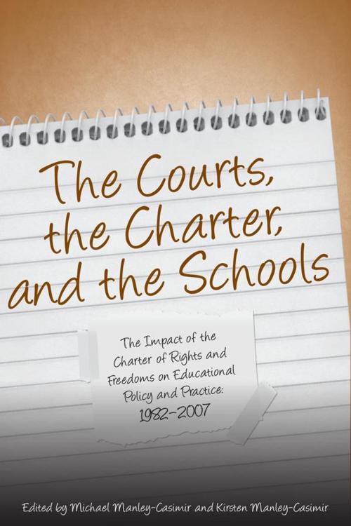 Cover of the book The Courts, the Charter, and the Schools by , University of Toronto Press, Scholarly Publishing Division