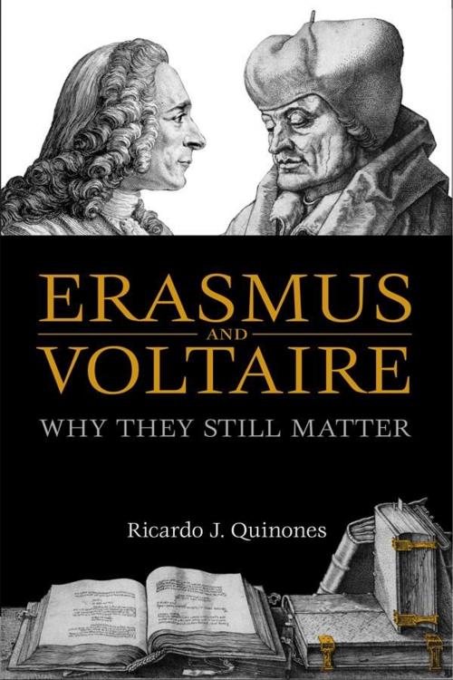 Cover of the book Erasmus and Voltaire by Ricardo J. Quinones, University of Toronto Press, Scholarly Publishing Division