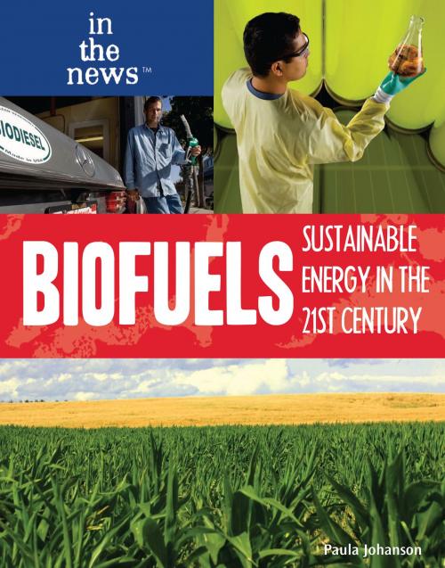 Cover of the book Biofuels by Paula Johanson, The Rosen Publishing Group, Inc