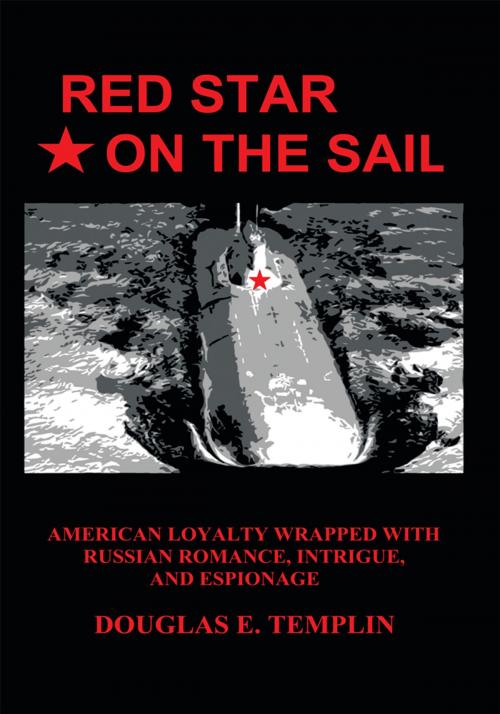 Cover of the book Red Star on the Sail by Douglas E. Templin, AuthorHouse
