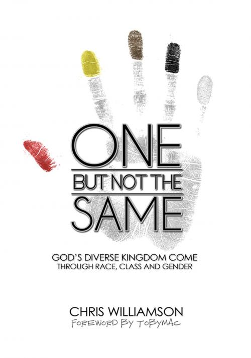 Cover of the book One but Not the Same by Chris Williamson, WestBow Press