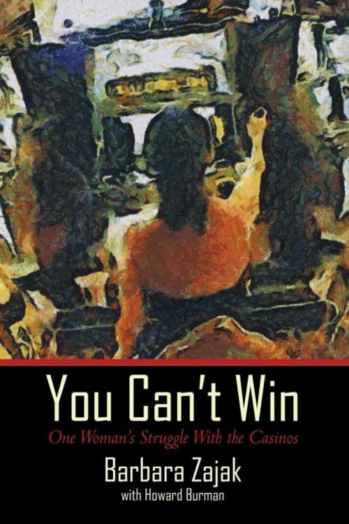 Cover of the book You Can't Win by Barbara Zajak, iUniverse