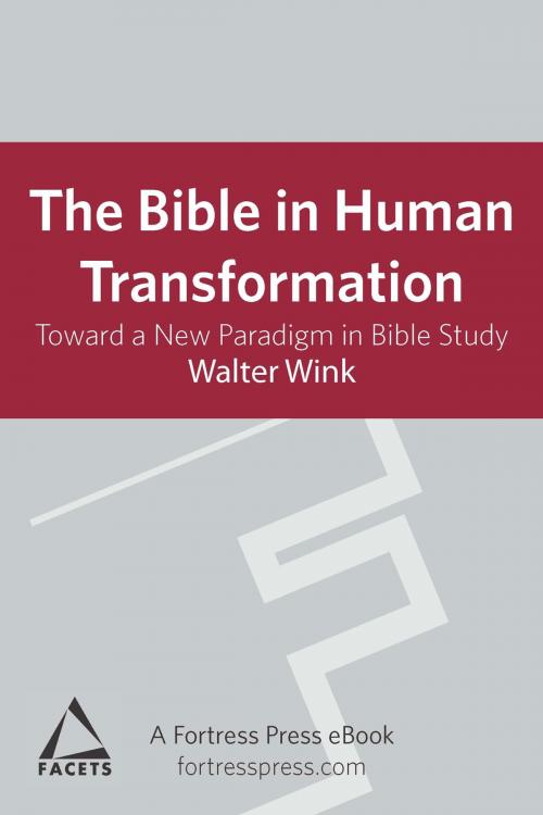 Cover of the book Bible in Human Transformation by Walter Wink, Fortress Press